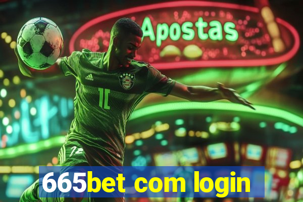 665bet com login